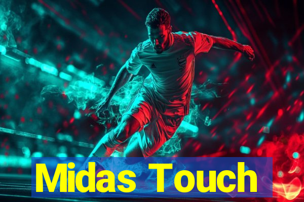 Midas Touch